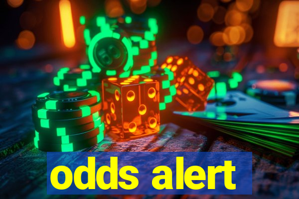 odds alert